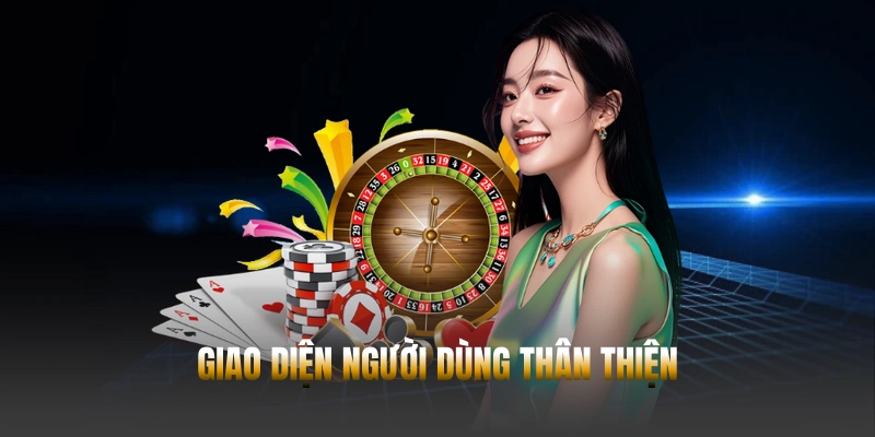 Giao diện người dùng thân thiện